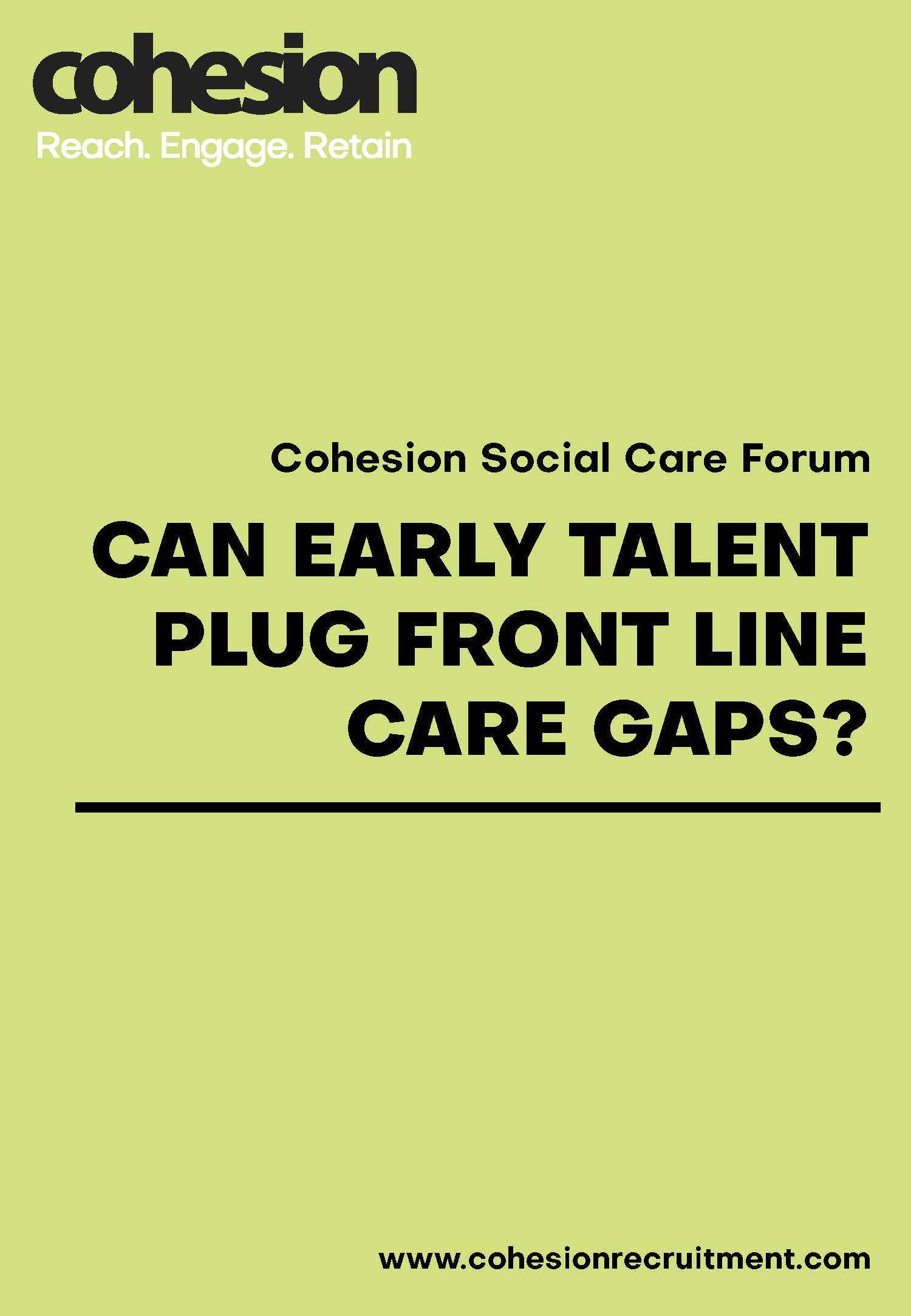 Can Early Talent Plug Front Line Care Gaps: Revisited